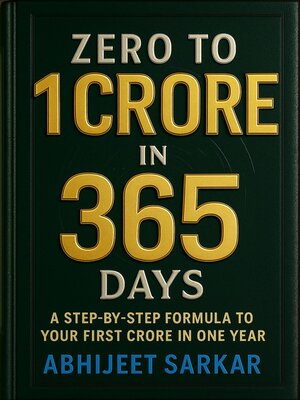 cover image of Zero to 1 Crore in 365 Days
